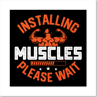 Installing Muscles Please Wait Posters and Art